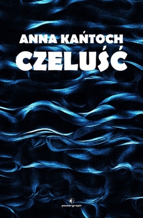 Czeluść - Anna Kańtoch