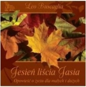 Jesień Liścia Jasia - Leo Buscaglia