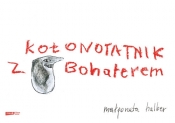 Kołonotatnik z Bohaterem - Małgorzata Halber