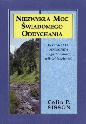Niezwykła moc świadomego oddychania - Colin P. Sisson