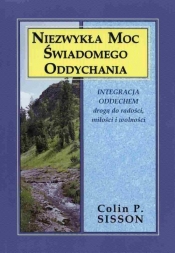 Niezwykła moc świadomego oddychania - Colin P. Sisson