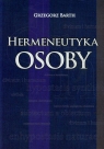 Hermeneutyka osoby  Barth Grzegorz