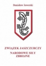 Związek Jaszczurczy, Narodowe Siły Zbrojne Stanisław Jaworski