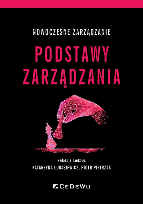 Nowoczesne zarządzanie. Podstawy zarządzania