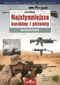 Najsłynniejsze karabiny i pistolety. Ilustrowana historia - Chris McNabb