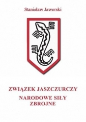 Związek Jaszczurczy, Narodowe Siły Zbrojne - Jaworski Stanisław