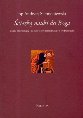 Ścieżką nauki do Boga - Siemieniewski Andrzej