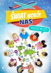 Świat wokół nas Dlaczego tak jest? - Opracowanie zbiorowe