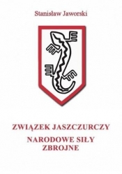 Związek Jaszczurczy, Narodowe Siły Zbrojne - Stanisław Jaworski