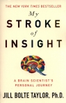 My Stroke of Insight A Brain Scientist's journey