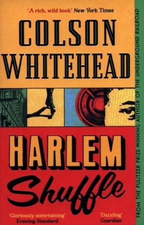 Harlem Shuffle - Colson Whitehead