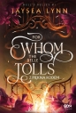 For Whom The Belle Tolls. Z piękna rodem - Lynn Jaysea