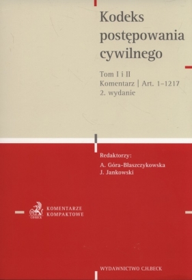 Kodeks postępowania cywilnego Tom 1 i 2 Komentarz do art. 1-1217 Wydanie: 2 - <br />