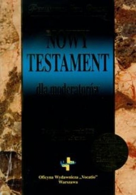 Nowy Testament dla moderatorów - Popłowski Remigiusz, Coleman Lyman