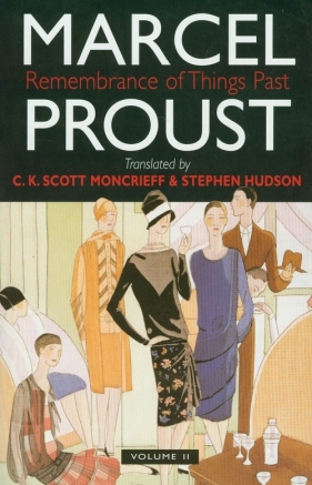 Remembrance of Things Past Volume 2 - Proust Marcel