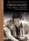 Okno nadziei Cicely Saunders - założycielka ruchu hospicyjnego Boulay Shirley, Rankin Marianne