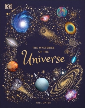 The Mysteries of the Universe - Will Gater