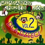 Wiązanka przebojów dla dzieci vol.2 CD - Praca zbiorowa
