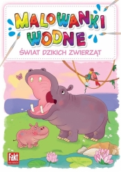 Świat dzikich zwierząt. Malowanki wodne - Opracowanie zbiorowe