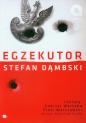 Egzekutor - Stefan Dąmbski