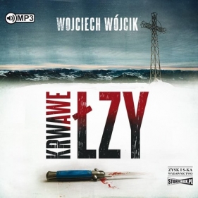 Krwawe łzy (Audiobook) - Wojciech Wójcik