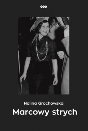 Marcowy strych - Halina Grochowska