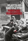 Powstanie Warszawskie Władysław Bartoszewski
