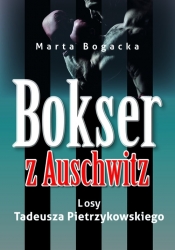 Bokser z Auschwitz (Lekkie uszkodzenie laminatu) - Marta Bogacka