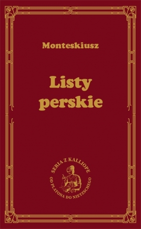 Listy perskie - Karol Ludwik Monteskiusz