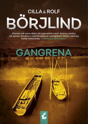Gangrena - Borjlind Cilla, Borjlind Rolf