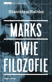 Marks Dwie filozofie - Stanisław Rainko