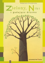 Zielony, Nikt i gadające drzewo - Strzałkowska Małgorzata