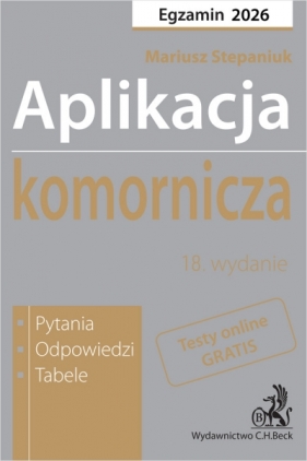 Aplikacja komornicza 2026. Pytania, odpowiedzi, tabele + testy online - Opracowanie zbiorowe