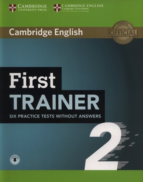 First Trainer 2 Six Practice Tests without Answers with Audio 