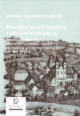 Pomiędzy klasycznością a romantycznością - Monika Stankiewicz-Kopeć