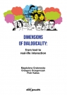 Dimensions of Dialogicality from Text to Real-Life Interaction Grabowska Magdalena, Grzegorczyk Grzegorz, Kallas Piotr