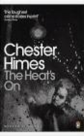 The Heat's on Chester Himes