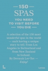 150 Spas You Need to Visit Before You Die