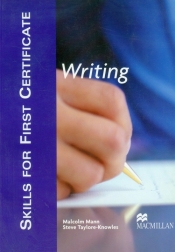 Skills for first certyficate Writing - Malcolm Mann, Steve Taylore-Knowles
