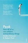 Peak How All of Us Can Achieve Extraordinary Things Pool Robert, Ericsson Anders