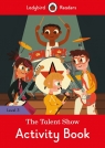 The Talent Show Activity Book Ladybird Readers Level 3