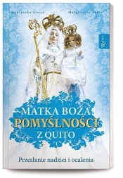 Matka Boża Pomyślności z Quito - Agnieszka Gracz, Małgorzata Pabis