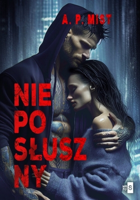 Nieposłuszny. Wielkie Litery - A. P. Mist