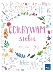 Odkrywam siebie. Litery i liczby. Poziom B+ - Wiesława Żaba-Żabińska