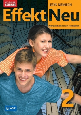 Effekt Neu j. niem. podr. LO cz.2 2025 WSIP - Anna Kryczyńska-Pham