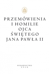 Przemówienia i homilie Ojca Świętego Jana Pawła II