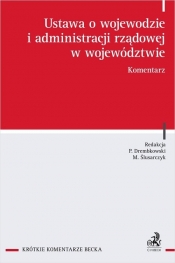 Ustawa o wojewodzie i administracji rządowej w województwie. Komentarz