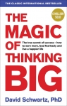 The Magic of Thinking Big David J. Schwartz