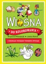 Wiosna do kolorowania. Z kredkami poznajemy wiosenne zwyczaje Krzysztof Wiśniewski