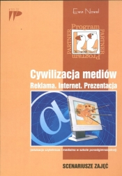 Cywilizacja mediów Reklama Internet Prezentacja Scenariusze zajęć - Nowel Ewa